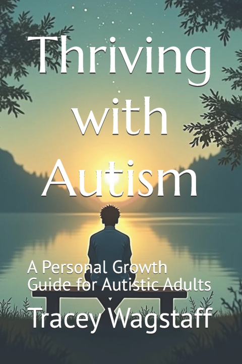 Kniha Thriving with Autism Tracey Wagstaff