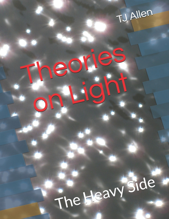 Kniha Theories on Light TJ Allen