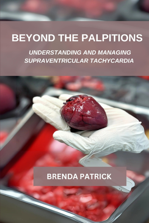 Kniha Beyond The palpitations Brenda Patrick