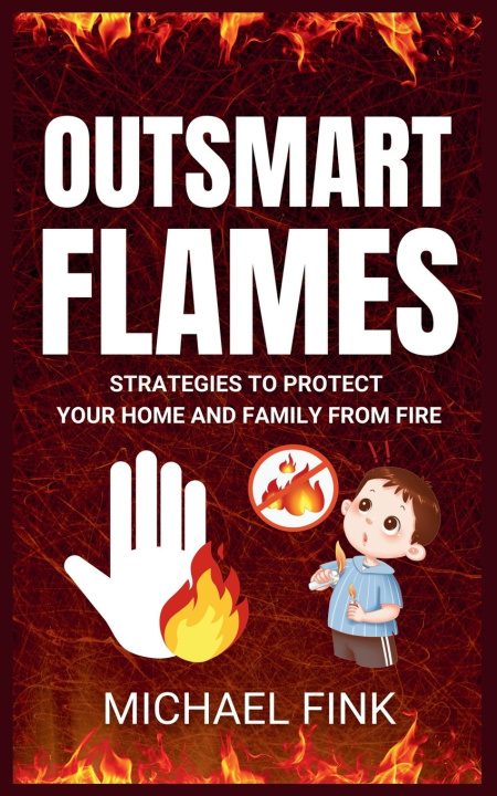 Kniha Outsmart Flames Michael Fink
