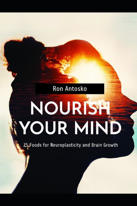Kniha Nourish Your Mind Ron Antosko