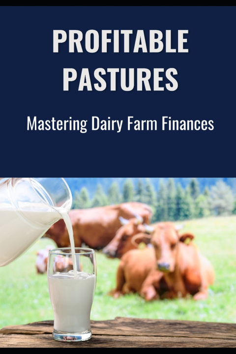 Kniha Profitable Pastures Farmer's Library