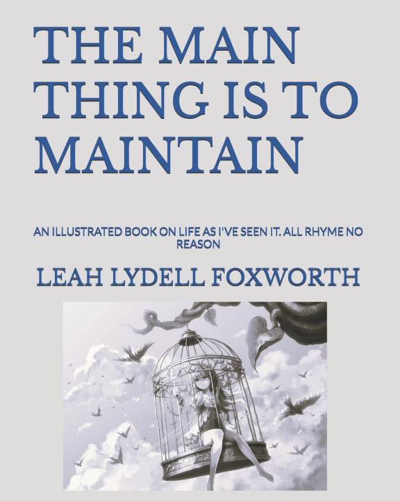 Kniha THE MAIN THING IS TO MAINTAIN LEAH LYNDELL FOXWORTH