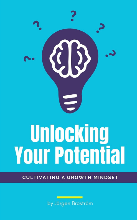 Kniha Unlocking Your Potential Jörgen Broström