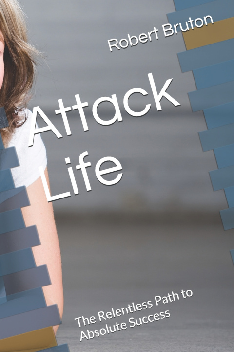 Kniha Attack Life Robert Bruton