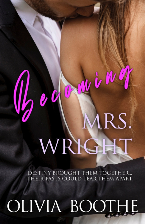 Könyv Becoming Mrs. Wright Olivia Boothe