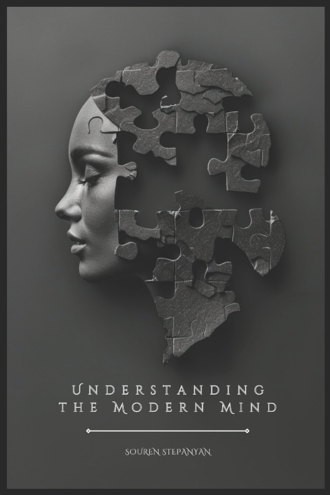 Kniha Understanding The Modern Mind Souren Stepanyan