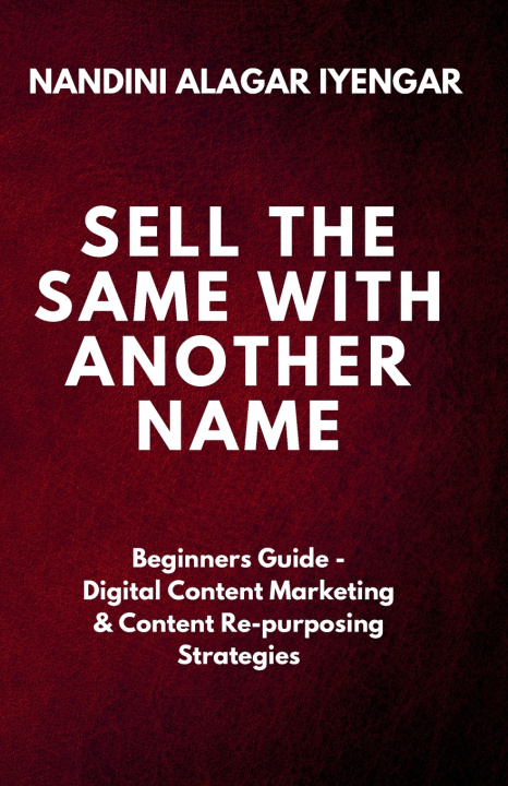Kniha Sell the Same with Another Name Nandini Alagar Iyengar