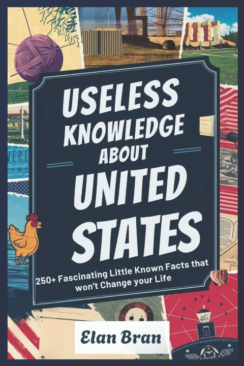 Kniha USELESS KNOWLEDGE ABOUT UNITED STATES Elan Bran