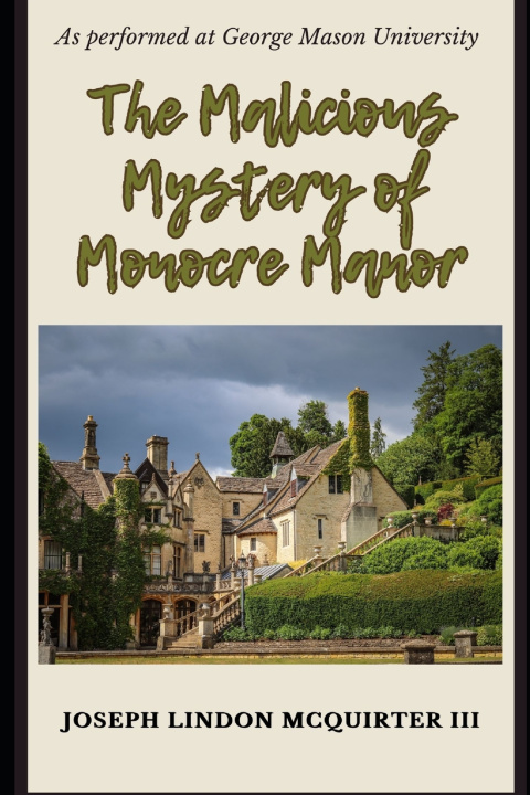 Kniha he Malicious Mystery of Monocre Manor Joseph McQuirter III