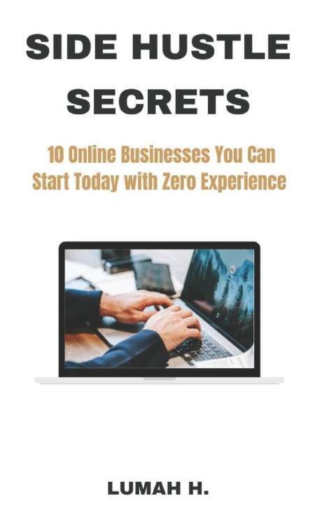 Kniha Side Hustle Secrets Lumah H.