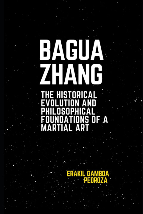 Kniha Baguazhang Erakil Gamboa Pedroza