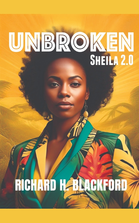 Kniha "Unbroken" Richard Hugh Blackford