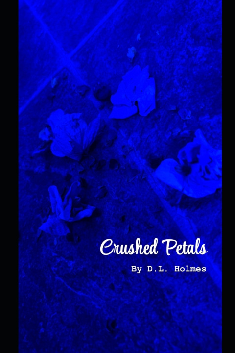 Kniha Crushed Petals D.L. Holmes