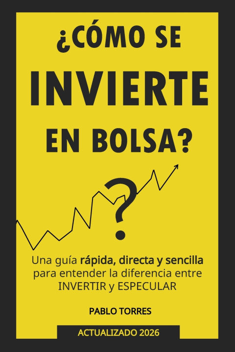 Boek ¿Cómo se invierte en bolsa? Pablo Torres
