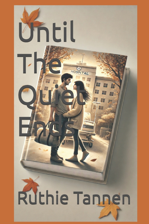 Kniha Until the Quiet Ends Ruthie Tannen