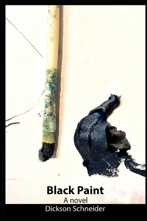 Kniha Black Paint Dickson Schneider
