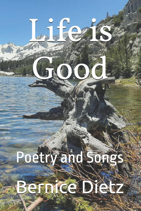 Kniha Life is Good Bernice Mae Dietz