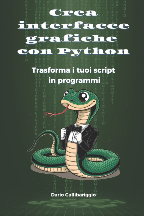Könyv Crea interfacce grafiche con Python Dario Gallibariggio