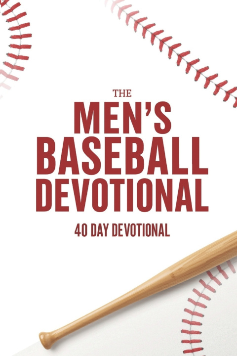 Kniha The Men's Baseball Devotional The 40 Day Devotional