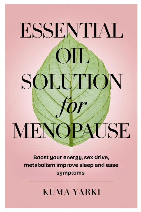 Kniha Essential Oil Solution for menopause Kuma Yarki