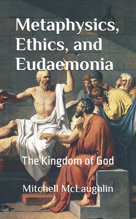Kniha Metaphysics, Ethics, and Eudaemonia Mitchell McLaughlin