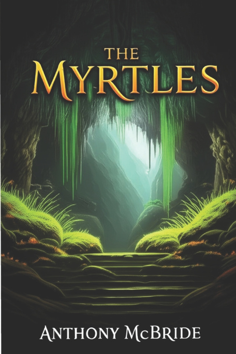 Kniha THE MYRTLES Anthony Jason McBride