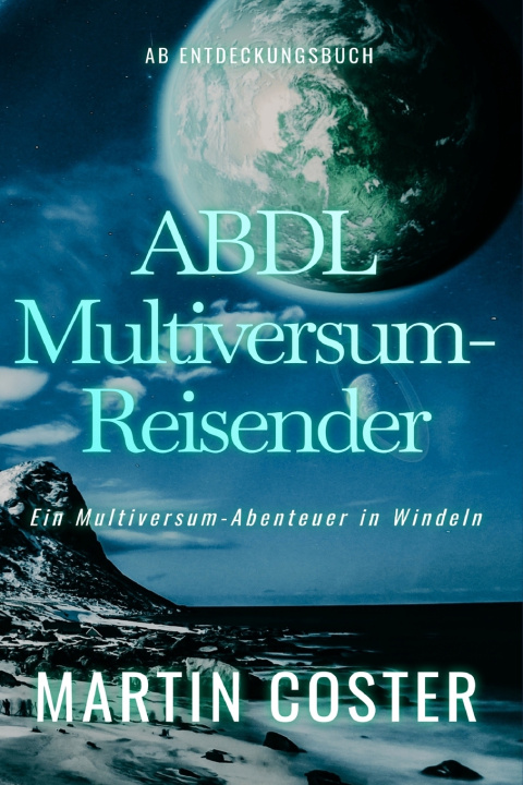 Kniha ABDL Multiversum-Reisender Martin Coster