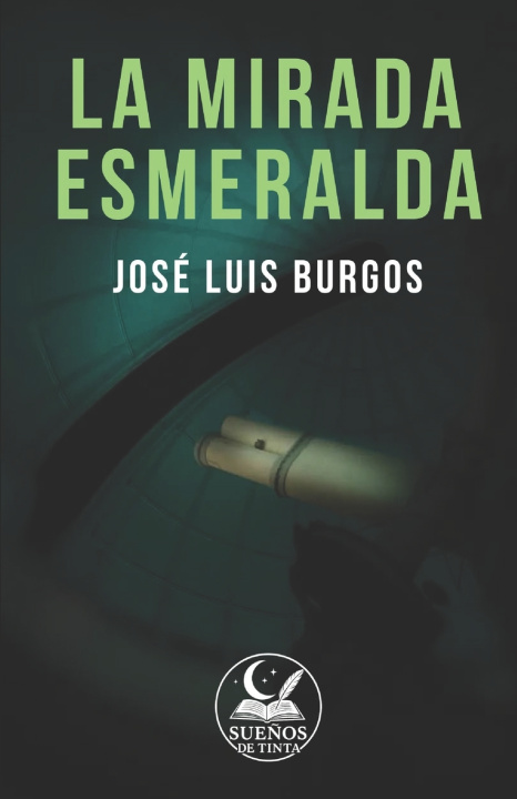 Kniha LA MIRADA ESMERALDA JOSÉ LUIS BURGOS