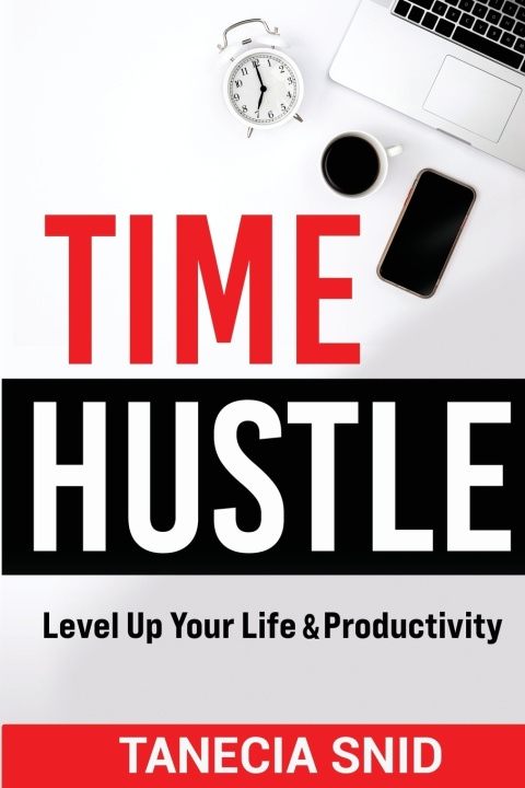 Kniha Time Hustle Tanecia Snid