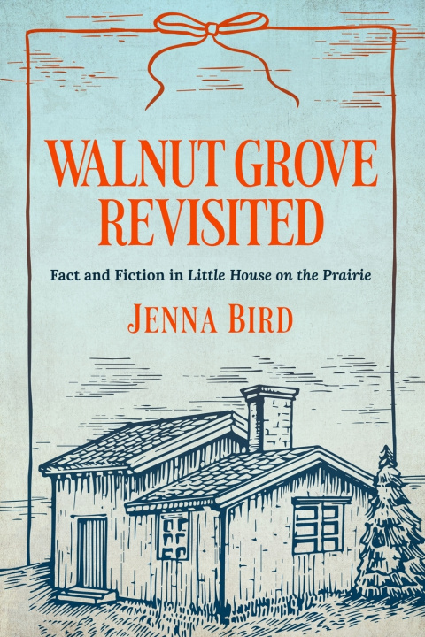 Kniha Walnut Grove Revisited Jenna Bird
