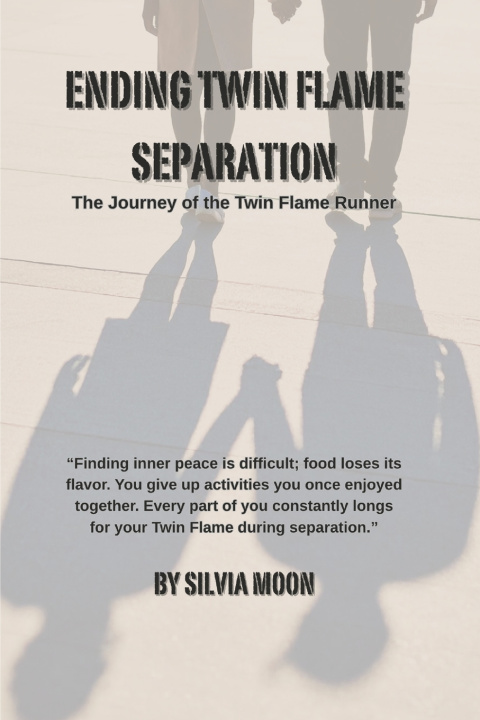 Kniha Ending Twin Flame Separation Silvia Moon