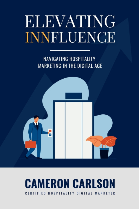 Könyv Elevating Innfluence Cameron Keyes Carlson