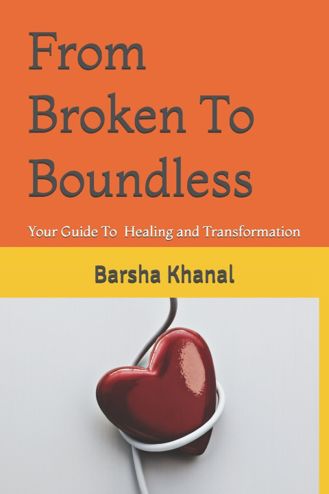 Kniha From Broken to Boundless Barsha Khanal