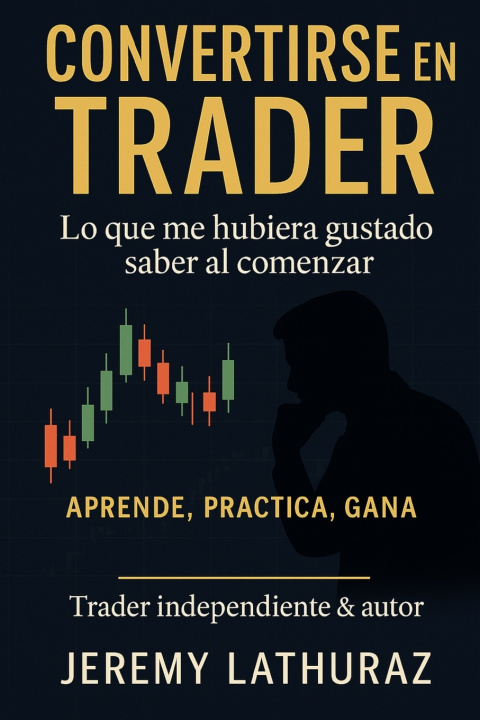 Könyv Conviértete en Trader Lathuraz jeremy