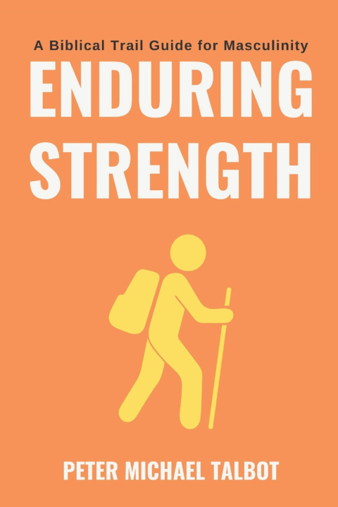 Könyv Enduring Strength Peter Michael Talbot
