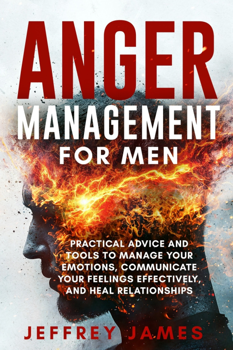 Kniha Anger Management For Men Jeffrey James