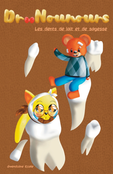 Kniha Dr Nounours Gwendoline Ecalle