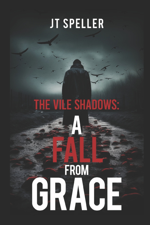 Kniha The Vile Shadows JT Speller