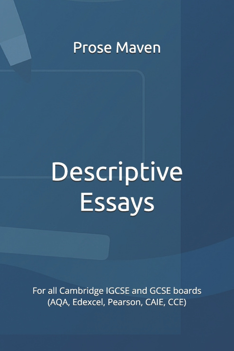 Kniha Descriptive Essays Prose Maven