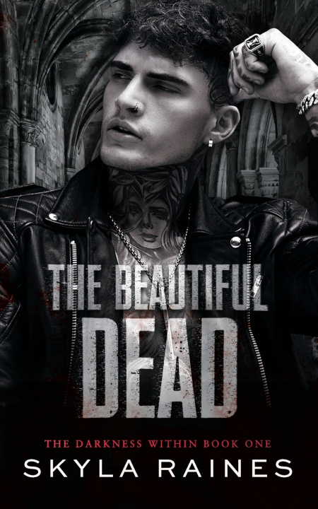 Kniha The Beautiful Dead Skyla Raines