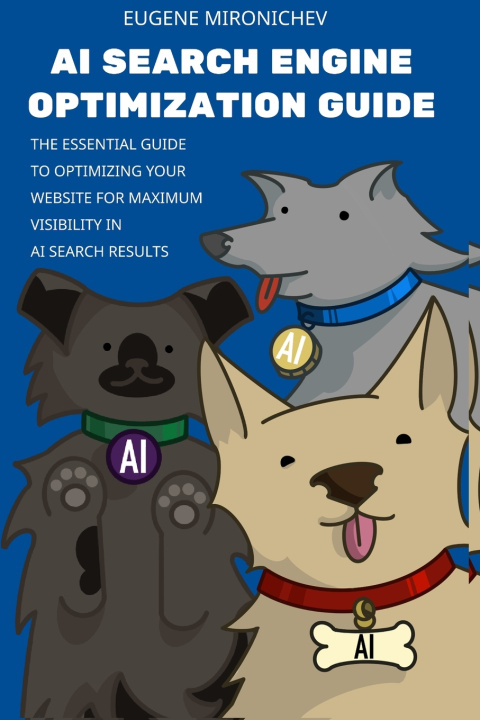 Kniha AI Search Engine Optimization Guide Eugene Mironichev