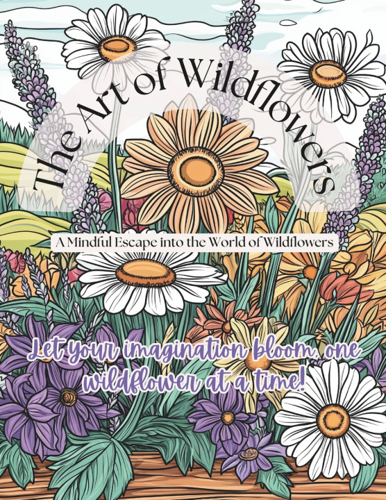 Kniha The Art of Wildflowers Sunshine Daydreamer
