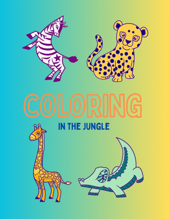 Kniha In the Jungle Coloring Stephanie Jade