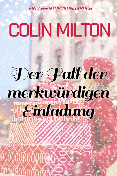 Kniha Der Fall der merkwürdigen Einladung Colin Milton
