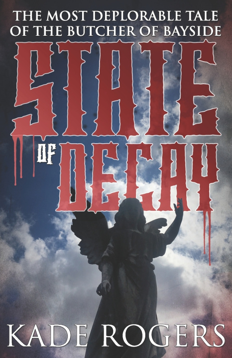 Kniha State of Decay Kade Rogers