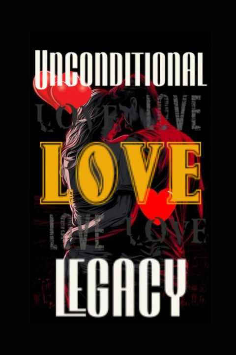 Kniha Unconditional Love Legacy Evelin Kholeli