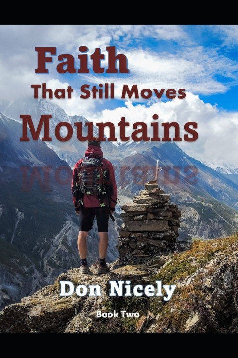 Kniha Faith That Still Move Mountains Don Nicely