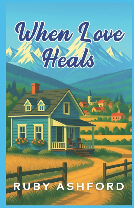 Könyv When Love Heals Ruby Ashford