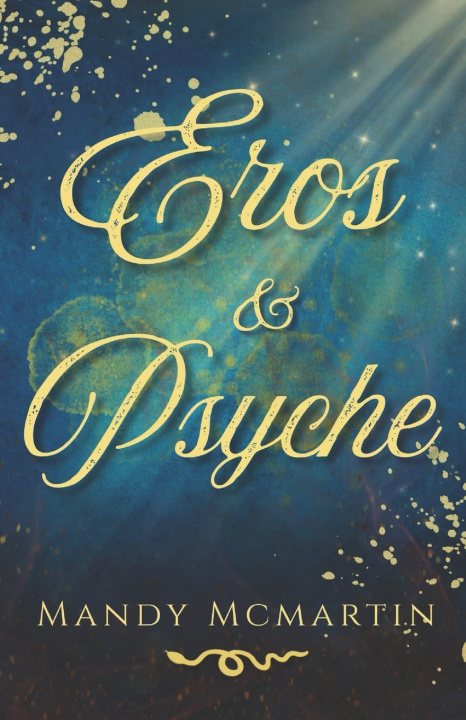 Kniha Eros & Psyche Mandy McMartin